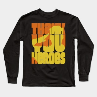 Thank You Heroes Military Salute Long Sleeve T-Shirt